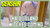 Haiqi Island Witches Coming