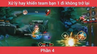 Xử lý hay khiến team bạn 1 đj không trở lại #444