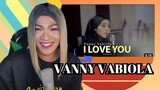 I Love You - Céline Dion Cover By Vanny Vabiola | REACTION VIDEO