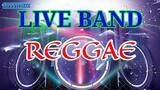 LIVE BAND || REGGAE