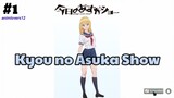 Kyou no Asuka Show - 01