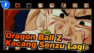 [Dragon Ball Z] Kalau Masih Ada Kacang Senzu, Apakah Masa Depan Akan Berubah?_1