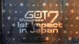 GOT7 -  Showcase '1st Impact' in Japan [2014.04.04]