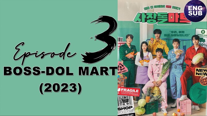 🇰🇷 KR DRAMA | Boss-Dol Mart (2023) Episode 3 Full ENG SUB (1080p)