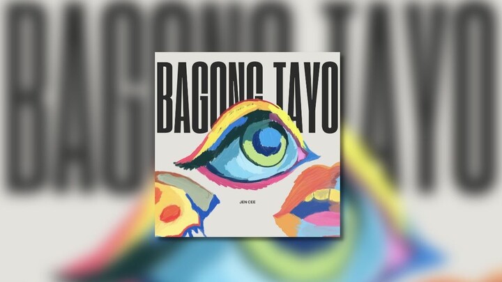 Bagong Tayo - Jen Cee (Official Audio)