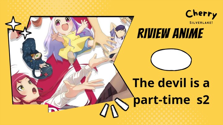 riview anime "the devil is a part-time"