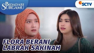 Berani Betul Flora Labrak Sakinah | Bidadari Surgamu - Episode 220