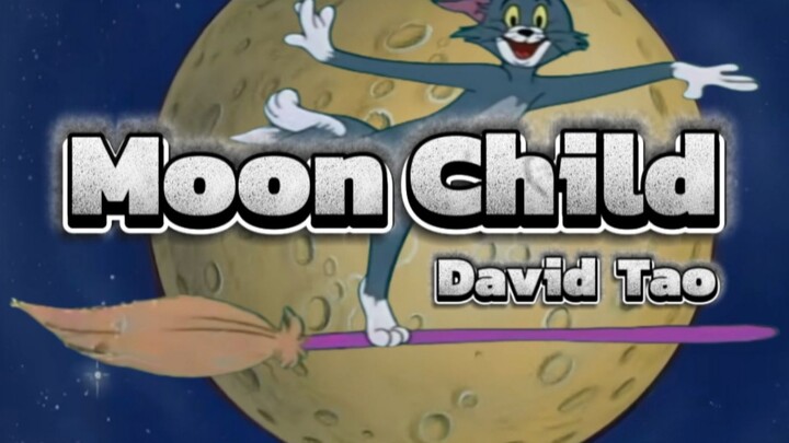 นี่คือ MV ต้นฉบับเพลงใหม่ของ David Tao ชื่อ “MoonChild”! 【แมวและหนู】