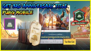 How To Get 3rd Anniversary Title In Pubg Mobile - 3rd Anniversary Title | Xuyen Do