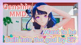 [Genshin MMD] Want to be built into the god by Ei?