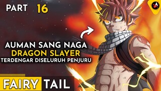 AUMAN SANG DRAGON SLAYER NAGA API - ALUR CERITA ANIME OVERPOWER FAIRY TAIL