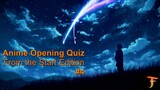 Anime Opening Quiz #4 (50+1 op from beginning)