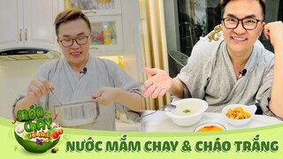 Làm NƯỚC MẮM CHAY tại nhà, nấu CHÁO TRẮNG và món ăn kèm nha