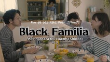 [Vietsub] Black Familia ~ Shindoke no Fukushu tập 10 (END)