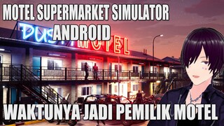 Motel Supermarket Simulator Android | Tidak Di sangka Ada Versi Android Dari Game Ini !!!!