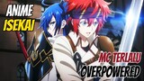10 Anime Isekai Dengan MC Overpower Part 3