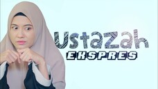 Telemovie Ustazah Ekspress 2020