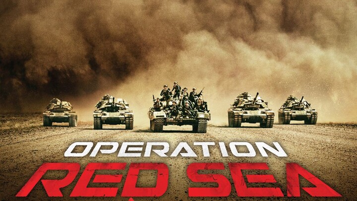 Operation Red Sea Full Chinese Movie with English subtitles