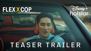 Flex X Cop | Teaser Trailer | Disney+ Hotstar Indonesia