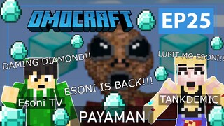 OMOCRAFT EP25 - PAYAMAN (Minecraft Tagalog)