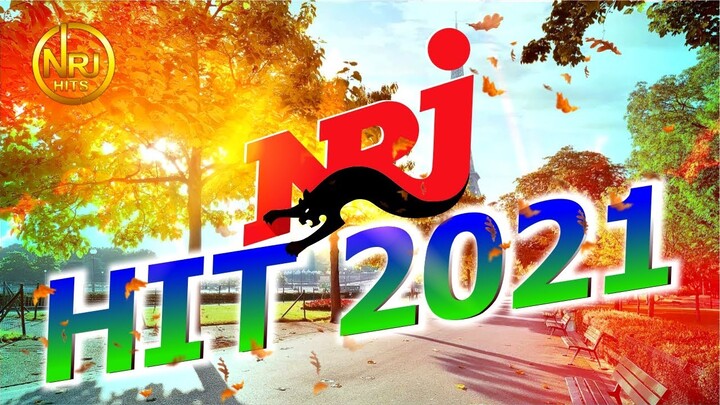 THE BEST OF HIT MUSIC 2021 - NRJ HITS 2021 - HIT 2021 NOUVEAUTÉ