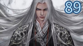 Renegade Immortal (Xian Ni) Episode 89 Eng sub
