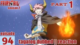 Fairy Tail S2 Episode 94 Part 1 Tagalog Dub | reaction