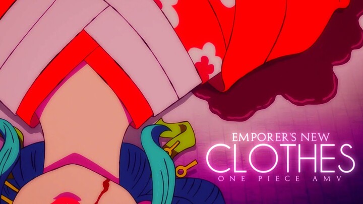 [One Piece AMV] - EMPEROR'S NEW CLOTHES | 65k+