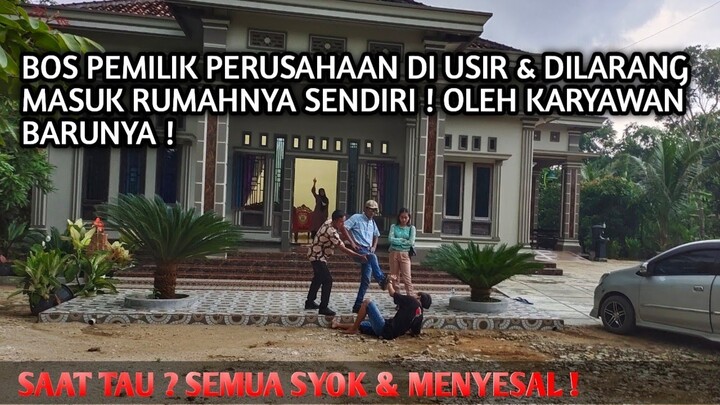 BOS PEMILIK PERUSAHAAN DIHINA & DILARANG MASUK OLEH KARYAWANYA SENDIRI DIKIRA PEMBANTU,SETELAH TAU‼️