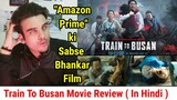Train To Busan Movie Review (In Hindi) Best South Korean Film