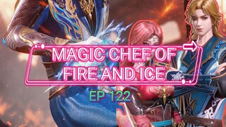 Magic Chef Of Fire And Ice ep 122 Sub Indo
