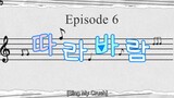 Sing My Crush Episode 6 [English Sub]