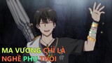 Tóm Tắt Anime: Ma Vương Lươn Lẹo Đại Láo Tu Chân - Spare Me | P3 | Shenriko Anime