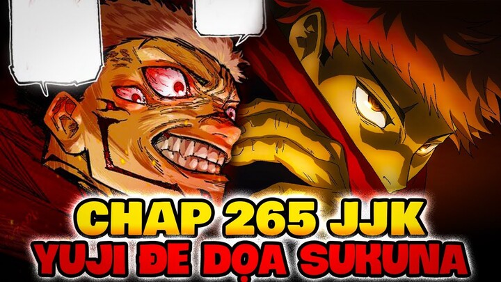 CHAP 265 JJK | YUJI ĐE DỌA NGUYỀN VƯƠNG SUKUNA