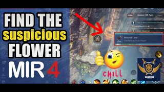 MIR4 PEACEFUL LAND "Find The Suspicious Flower" Quest How To Find | MMORPG