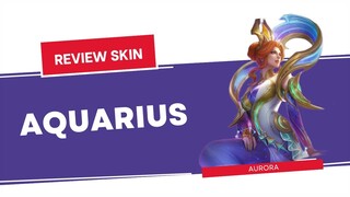 HABIS DI REVAMP JADI HD | GAMEPLAY SKIN ZODIAC AURORA AQUARIUS | Mobile Legends Bang Bang