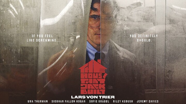 The House That Jack Built (2018 France Psychological Thriller Horror Film)  Requested by Viewer