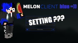 Hướng dẫn setting melon client siêu boost fps / minecraft bedwar / khoizinf