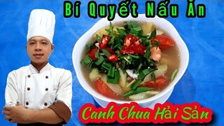 Bí Quyết " Làm Món Canh Chua Hải Sản Ngon Đến Bất Ngờ