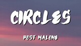 Post Malone Circles Lyrics