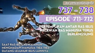 Alur Cerita Swallowed Star Season 2 Episode 711-712 | 737-738 [ English Subtitle ]