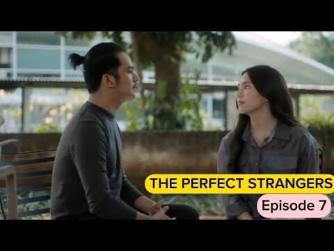 The Perfect Strangers Episode 7 | Beby tsabina Maxime Bouttier #series #alurcerita