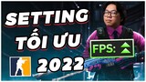 Setting tối ưu / Tăng FPS cho CS:GO | Updated 2022