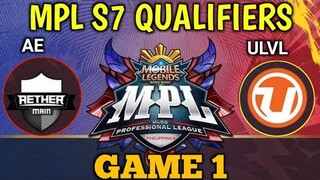 AE VS ULVL GAME 1 - MPL S7 QUALIFIERS