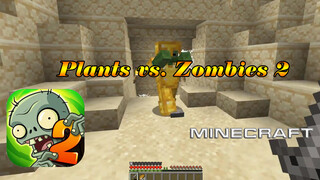 [Minecraft] Tái tạo Plants&Zombie2: Ai Cập cổ đại