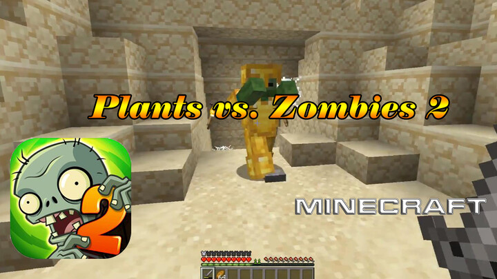 [Minecraft] Tái tạo Plants&Zombie2: Ai Cập cổ đại