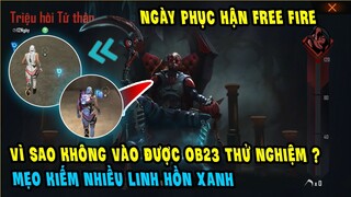 Cách Kiếm Huy Hiệu Linh Hồn Xanh Sự Kiện Ngày Phục Hận Free Fire |  OB23 Không Thể Vào Được