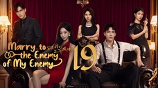 EP19/24 Marry to the Enemy of My Enemy (2025)