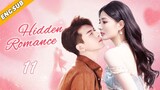 Hidden Romance EP11| The CEO pursues the down-and-out girl | Xu Lu, Mao Xiaotong