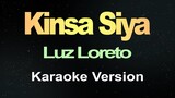 Kinsa Siya - Luz Loreto (Karaoke Version)